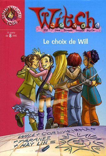 Witch. Vol. 26. Le choix de Will