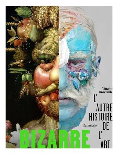 Bizarre : l'autre histoire de l'art
