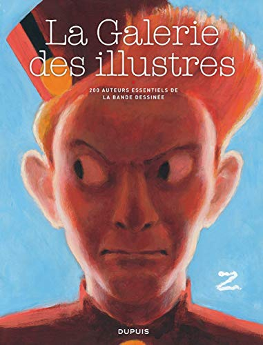 La galerie des illustres : 200 auteurs essentiels de la bande dessinée