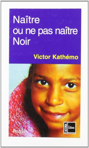 Naître ou ne pas naître Noir