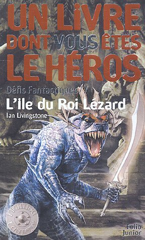 défis fantastiques, tome 7 : l'ile du roi lézard