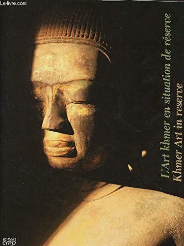 L'art khmer ensituation de réserve