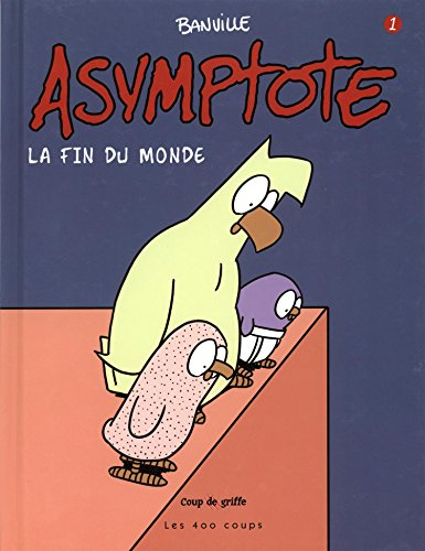 Asymptote. Vol. 1. La fin du monde