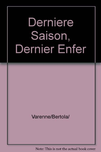 Dernière saison, dernier enfer