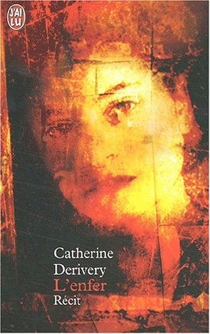 L'enfer : témoignage