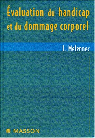 Evaluation du handicap et du dommage corporel