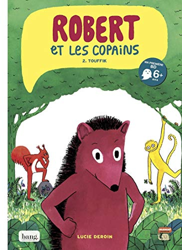 Robert et les copains. Vol. 2. Touffik