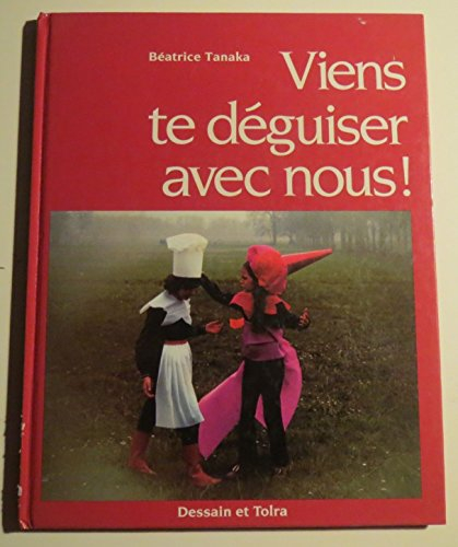 Viens te déguiser avec nous