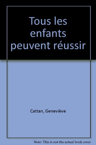 Tous les enfants peuvent réussir