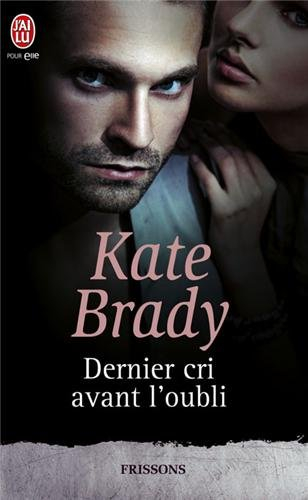 Dernier cri avant l'oubli