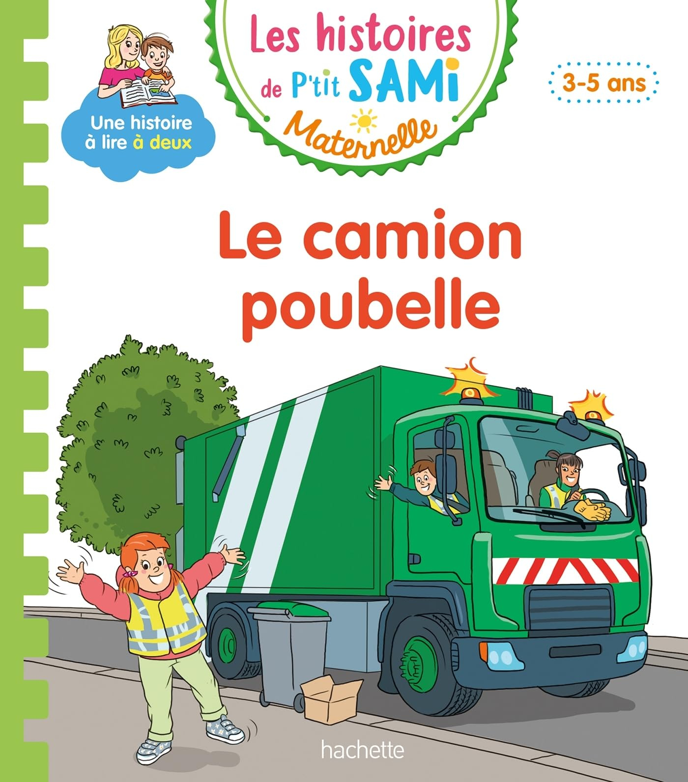 Le camion poubelle : 3-5 ans
