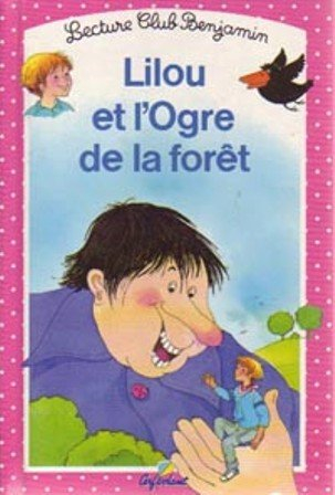 lilou et l'ogre de la forêt, tome 19