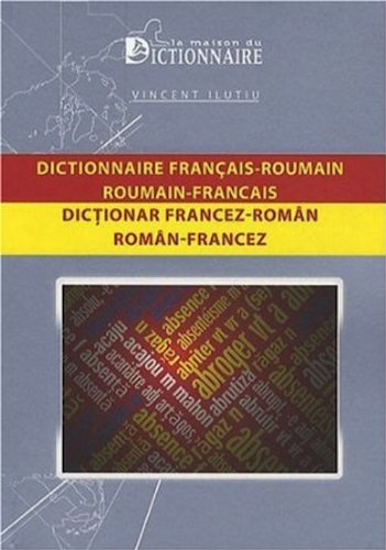Dictionnaire français-roumain, roumain-français. Dictionar francez-român, român-francez