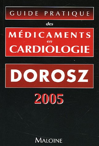 Guide pratique des médicaments en cardiologie