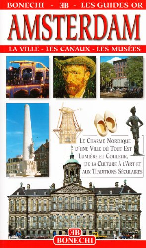 Amsterdam : la ville, les canaux, les musées : le charme nordique d'une ville où tout est lumière et