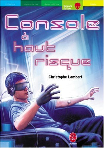 Console à haut risque