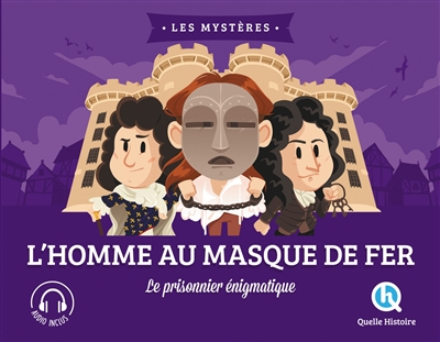 L'homme au masque de fer : le prisonnier énigmatique