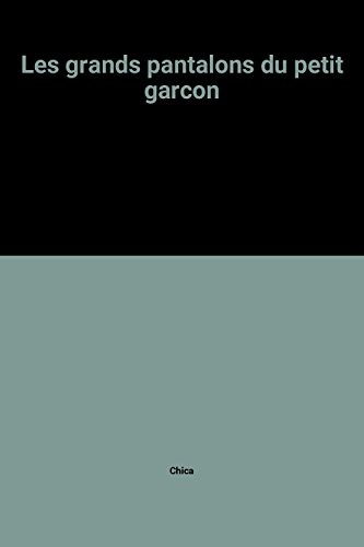 Les Grands pantalons du petit garçon