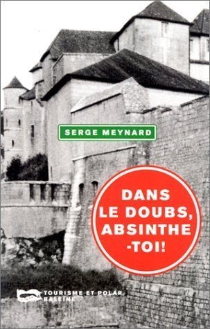 Dans le Doubs, absinthe-toi !