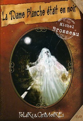La dame blanche était en noir