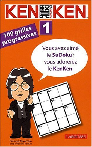 Kenken. Vol. 1. 100 grilles progressives