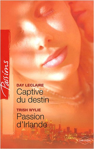 Captive du destin. Passion d'Irlande