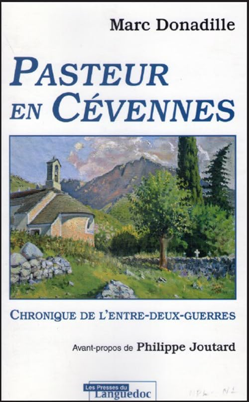 Pasteur en Cévennes : chronique de l'entre-deux-guerres