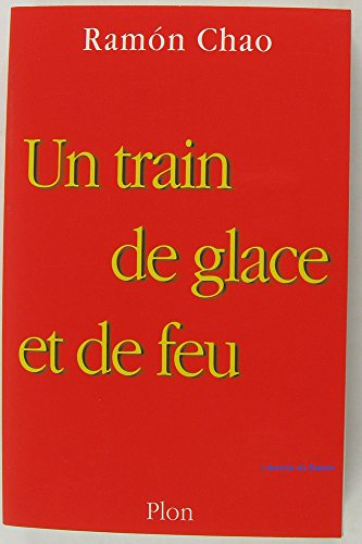 Un train de glace et de feu