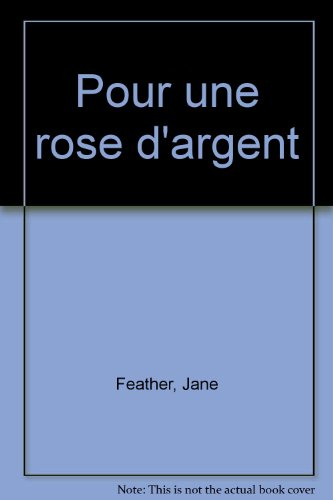 pour une rose d'argent