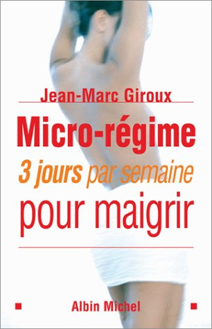 Micro-régime : 3 jours par semaine pour maigrir