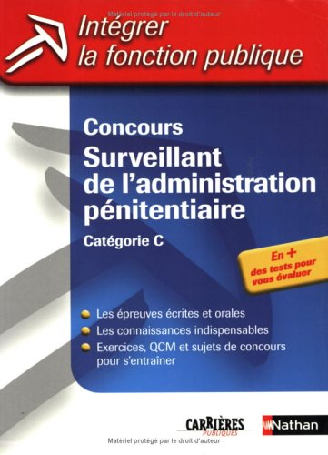 Concours surveillant de l'administration pénitentiaire : catégorie C