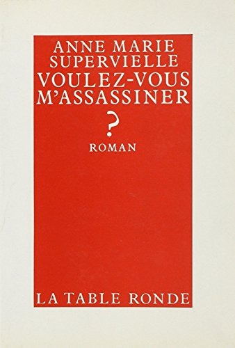Voulez-vous m'assassiner ?