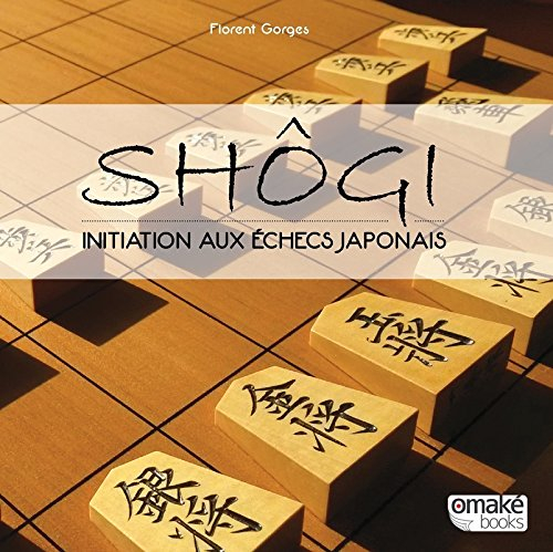 Shôgi : initiation aux échecs japonais