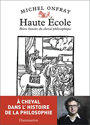 Haute école : brève histoire du cheval philosophique