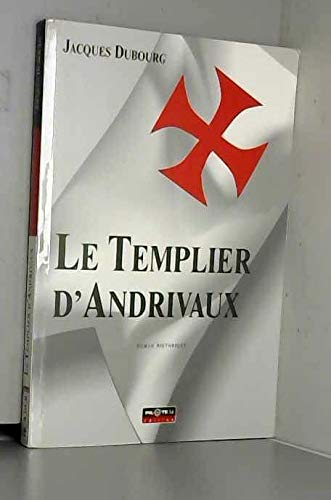 Le templier d'Andrivaux
