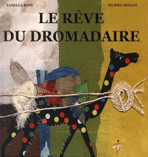 Le rêve du dromadaire