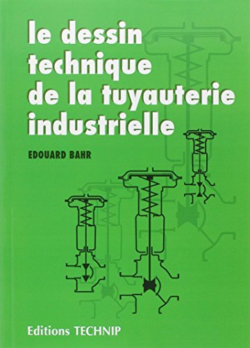 Le Dessin technique de la tuyauterie industrielle