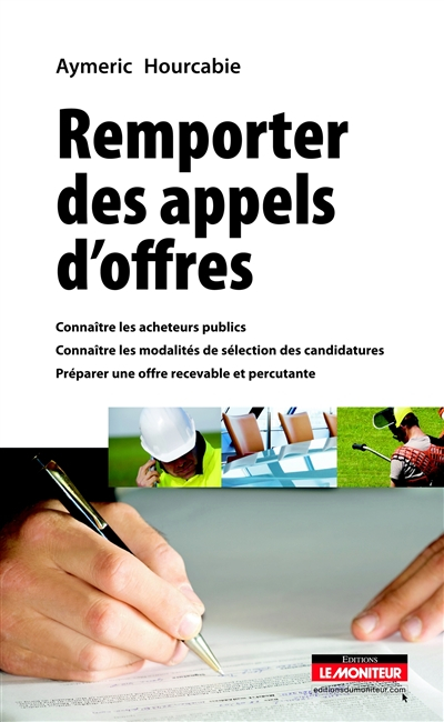 Remporter des appels d'offres : connaître les acheteurs publics, connaître les modalités de sélectio