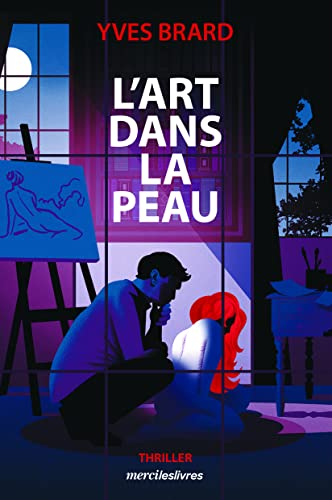 L'art dans la peau : thriller