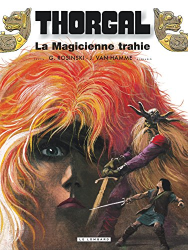 Thorgal. Vol. 1. La magicienne trahie