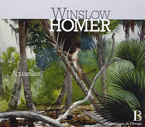 Winslow Homer : aquarelles