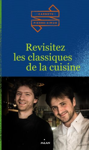 Revisitez les classiques de la cuisine