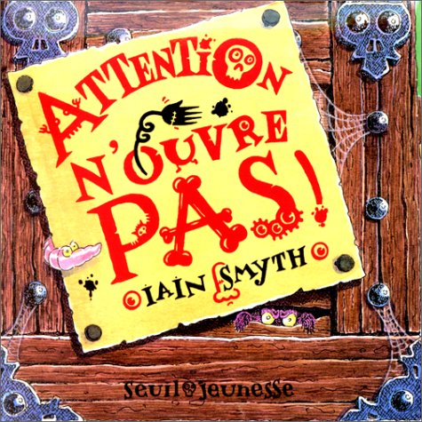 Attention n'ouvre pas !