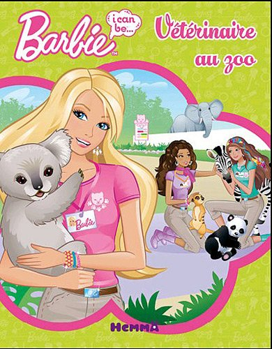 Barbie, un jour je serai : vétérinaire au zoo