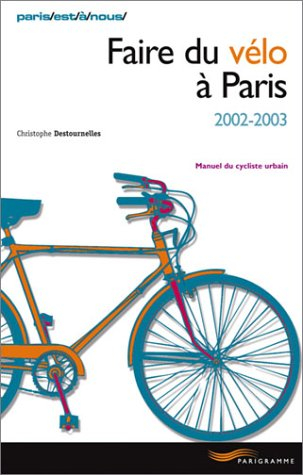 Faire du vélo à Paris, 2002-2003