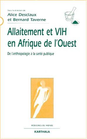 Allaitement et VIH en Afrique de l'Ouest : de l'anthropologie à la santé publique