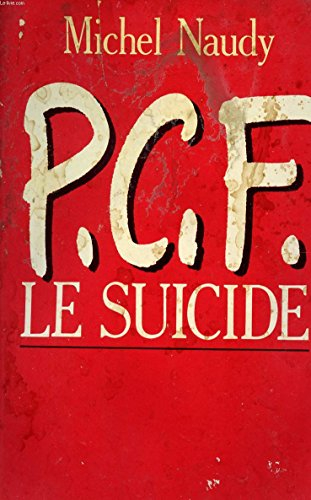 P.C.F. : le suicide