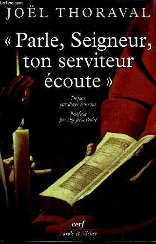 Parle, Seigneur, ton serviteur écoute