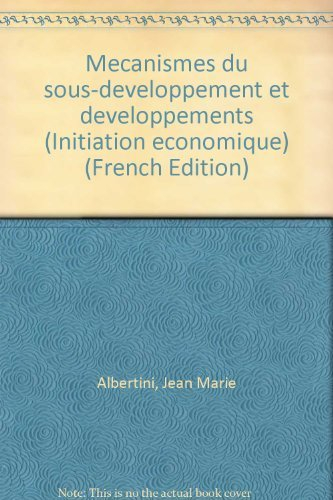 mécanismes du sous développement et développements