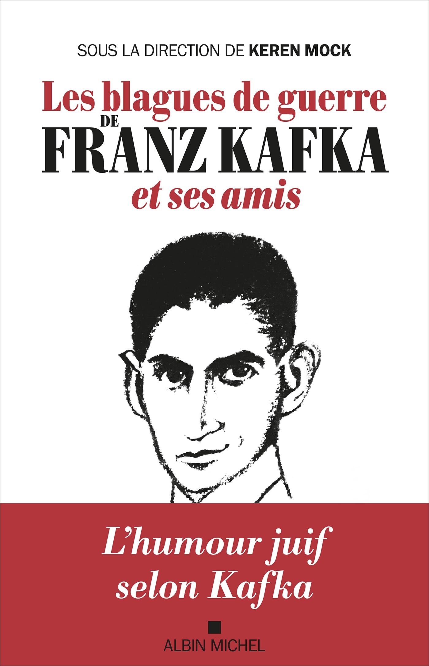 Les blagues de guerre de Franz Kafka et ses amis
